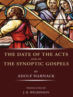 cover image of The Date of the Acts and the Synoptic Gospels